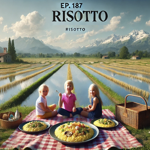 Ep. 187 - Risotto