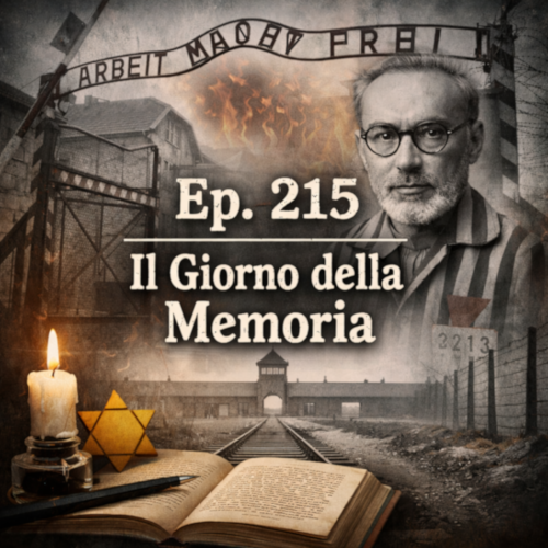 Ep. 215 - il giorno della memoria