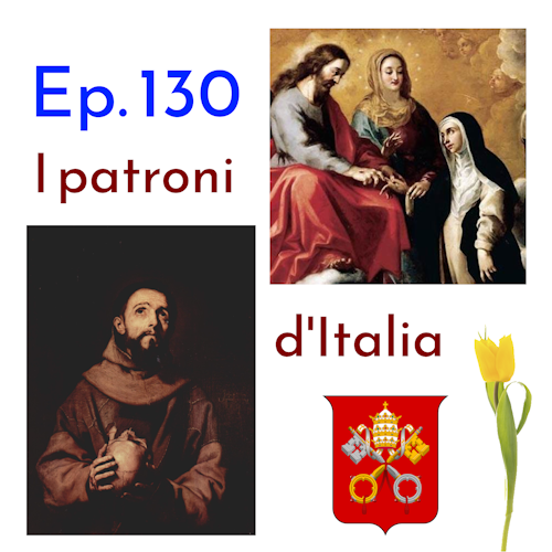 Ep. 130 - I patroni d’Italia