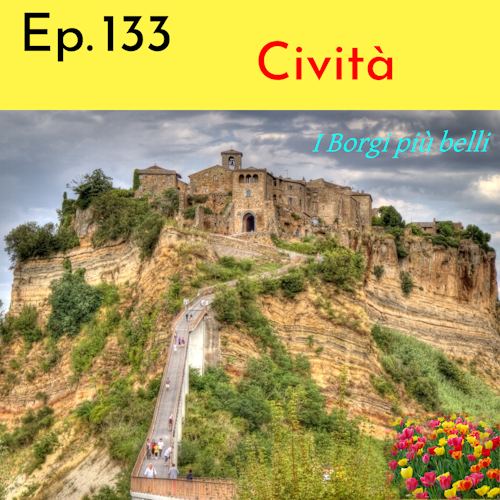 Ep. 133 - Civita di Bagnoregio